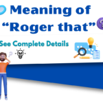 What does meaning of roger that